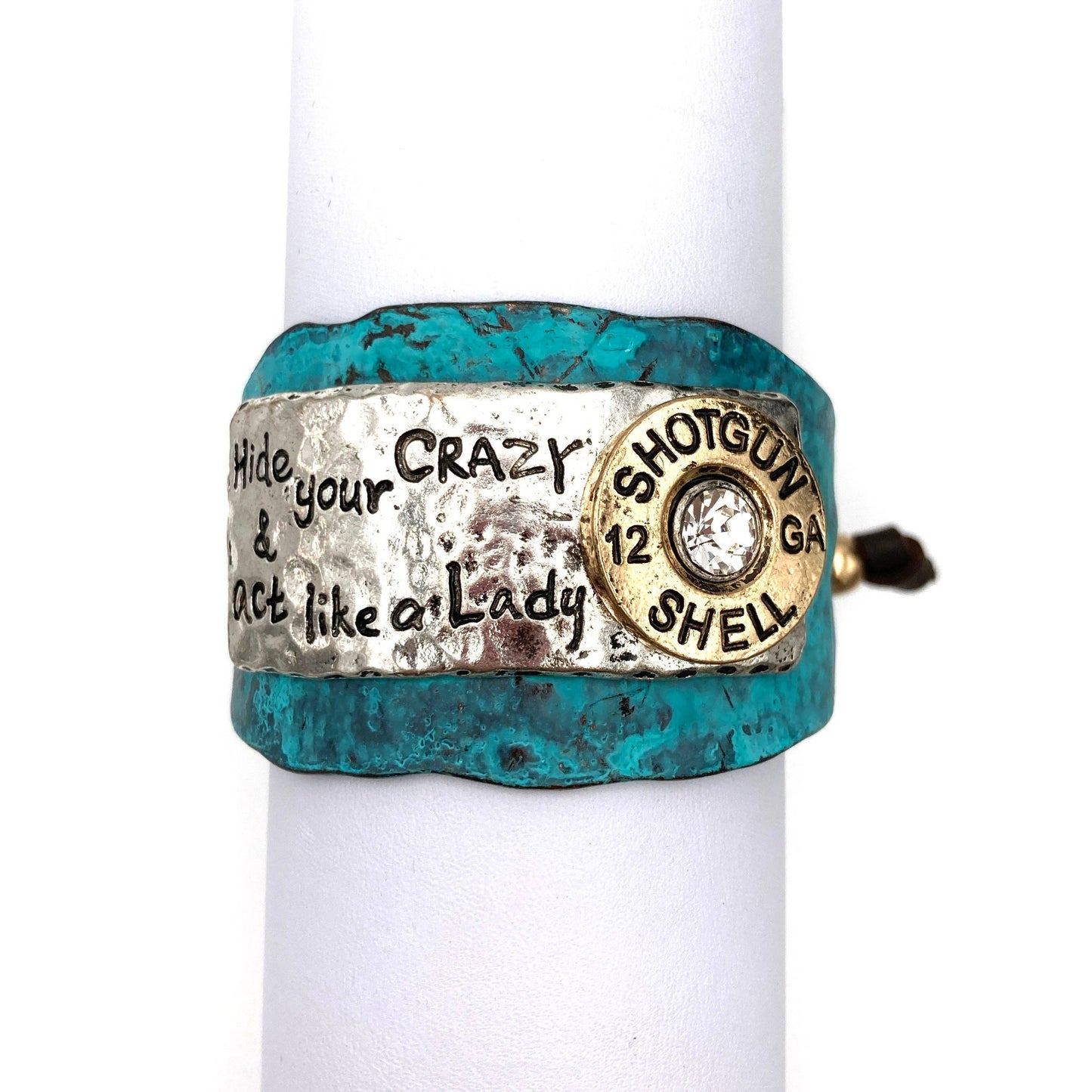 Hide Your Crazy and Act like Lady Western Bracelet Cuff: Silver